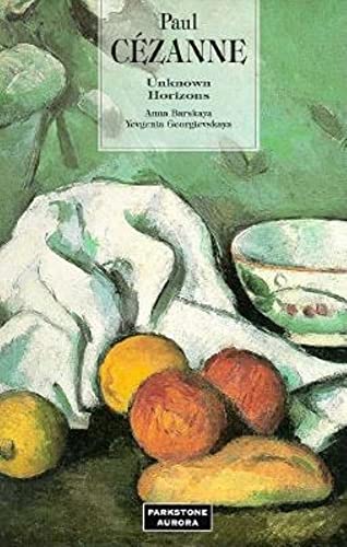 9781859951910: Cezanne: Unknown Horizons