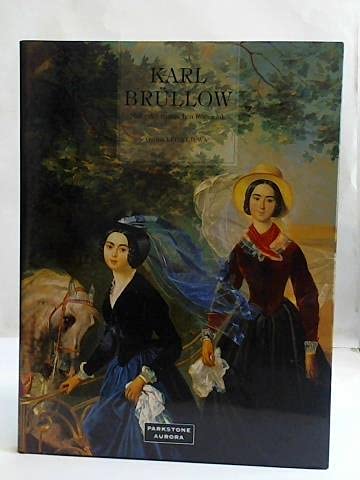 Beispielbild fr Karl Brllow - Maler der russischen Romantik. zum Verkauf von Buchhandlung Gerhard Hcher