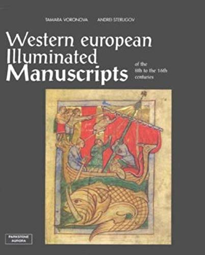 Beispielbild fr Western European Illuminated Manuscripts of the 8th to the 16th Centuries in the National Library of Russia, St. Petersburg. France - Spain - England - Germany - Italy - The Netherlands. zum Verkauf von Antiquariaat Schot