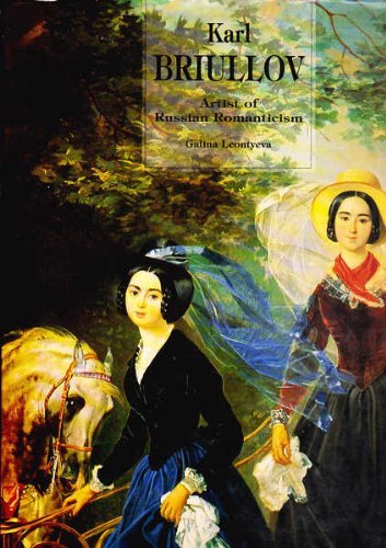Karl Briullov The Painter of Russian Romanticism w/ introduction by Galina Lentyeva