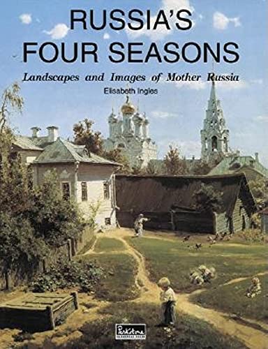 Stock image for Russia's Four Seasons: Landscapes and Images of Mother Russia (Temporis) for sale by Irish Booksellers