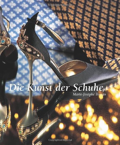 Stock image for Die Kunst der Schuhe for sale by medimops