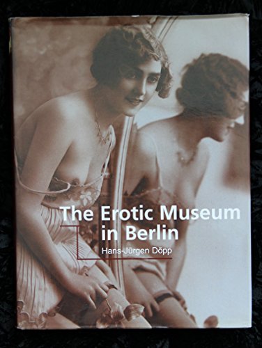 9781859957752: The Erotic Museum in Berlin (Temporis)