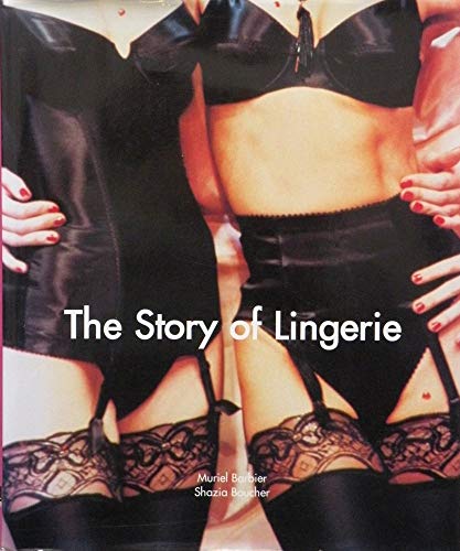 Imagen de archivo de The Story of Lingerie a la venta por POQUETTE'S BOOKS