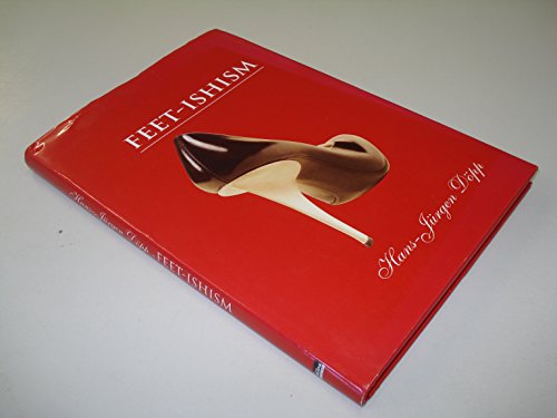 Imagen de archivo de FEET-ISHISM Enchanted foot a la venta por Book Realm