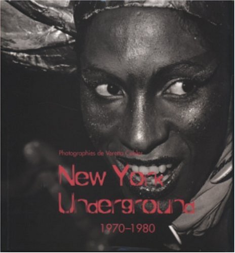 Beispielbild fr New York underground Photographies de Veretta Cobler 1970-1980 zum Verkauf von Librairie de l'Avenue - Henri  Veyrier