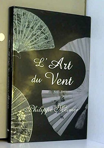 Stock image for L'art du vent. Collection : Tentation. for sale by AUSONE