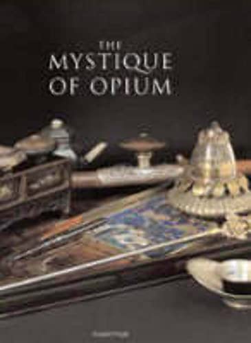 Stock image for The Mystique of Opium for sale by SecondSale