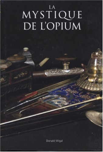 Stock image for La Mystique de l'Opium for sale by Librairie Laumiere