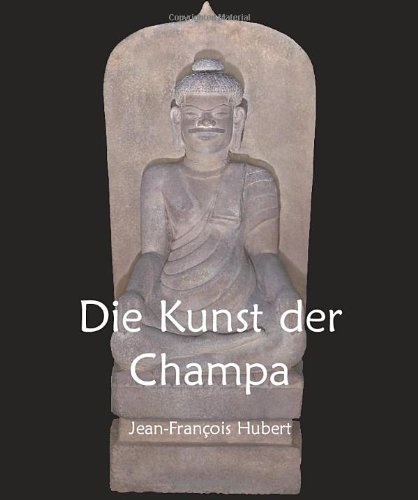 Beispielbild fr Die Kunst der Champa. zum Verkauf von Worpsweder Antiquariat