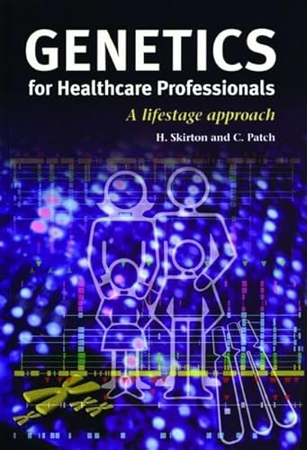 Beispielbild fr Genetics for Healthcare Professionals: A Lifestage Approach zum Verkauf von Anybook.com