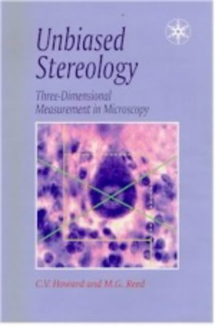 9781859960714: Unbiased Stereology: Three-Dimensional Measurement in Microscopy (Advanced Methods)
