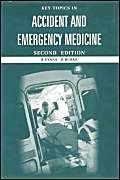 9781859961247: Key Topics in Accident and Emergency Medicine (Key Topics S.)