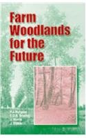 Beispielbild fr Farm Woodlands for the Future zum Verkauf von Books Puddle