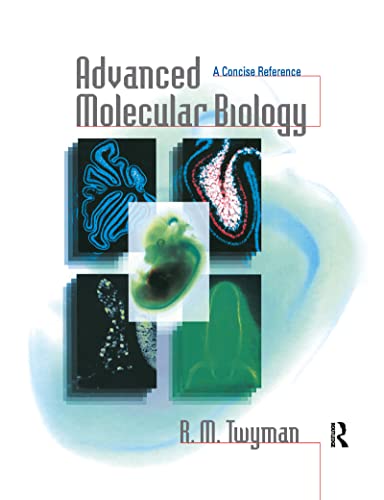 Beispielbild fr Advanced Molecular Biology: A Concise Reference zum Verkauf von AwesomeBooks