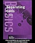 Separating Cells (The Basics, from Background to Bench)