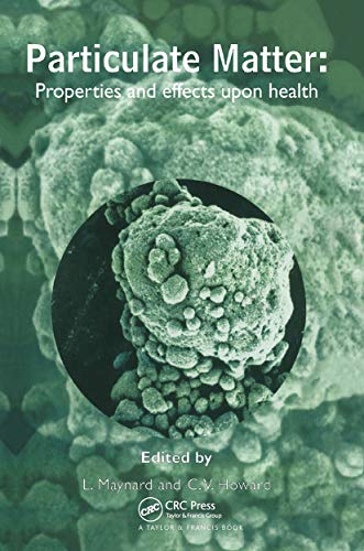 Stock image for Particulate Matter: Properties and Effects on Health: Properties and Effects Upon Health for sale by Chiron Media