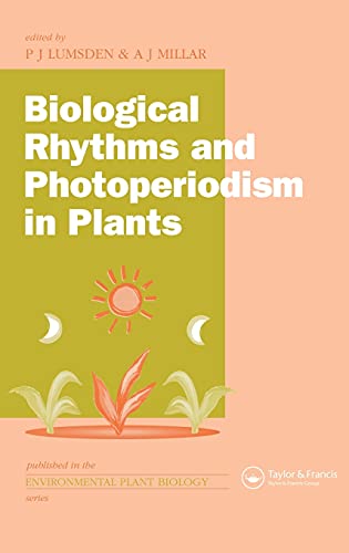 Stock image for Biological Rhythms and Photoperiodism in Plants (Environmental Plant Biology) for sale by Once Upon A Time Books