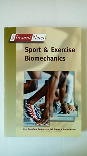 Imagen de archivo de BIOS Instant Notes in Sport and Exercise Biomechanics a la venta por Better World Books Ltd