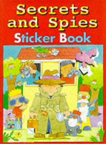 Stock image for Secrets and Spies Sticker Book for sale by World of Books (was SecondSale)