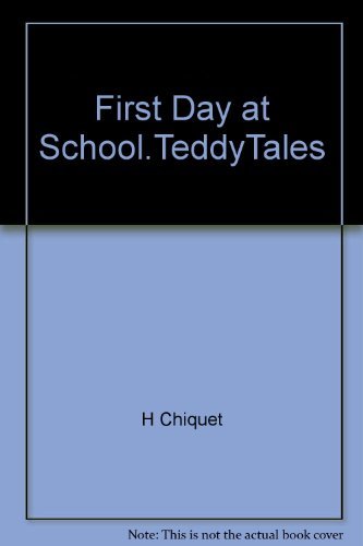 Beispielbild fr First Day at School.TeddyTales zum Verkauf von AwesomeBooks