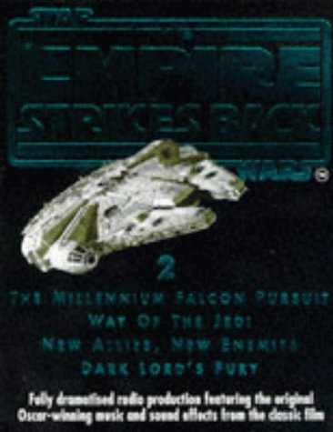 Star Wars: the Empire Strikes Back: The Millennium Falcon Pursuit / Way of the Jedi / New Allies, New Enemies / Dark Lord's Fury (9781859986998) by Lucas, George; Hamill, Mark; Daniels, Anthony; Lithgow, John