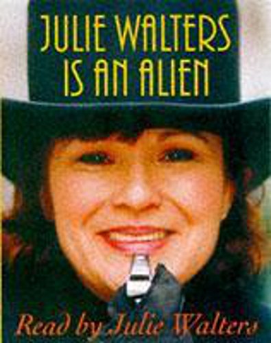 Julie Walters Is an Alien (9781859988831) by Walters, Julie; Stuart, Graham