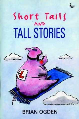 Stock image for Short Tails and Tall Stories for sale by WorldofBooks