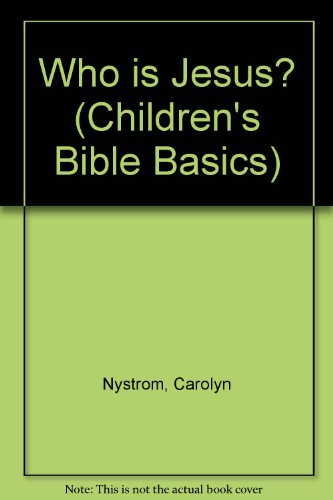 Beispielbild fr Who is Jesus? (Children's Bible Basics) zum Verkauf von AwesomeBooks