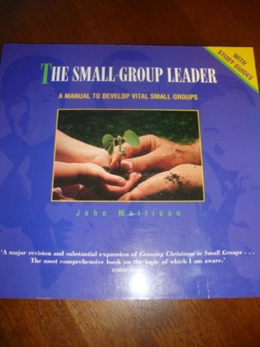 9781859991589: Small Group Leader: A Manual to Develop Vital Small Groups