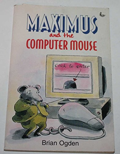 Imagen de archivo de Maximus and the Computer Mouse (Maximus Mouse Books) a la venta por Goldstone Books