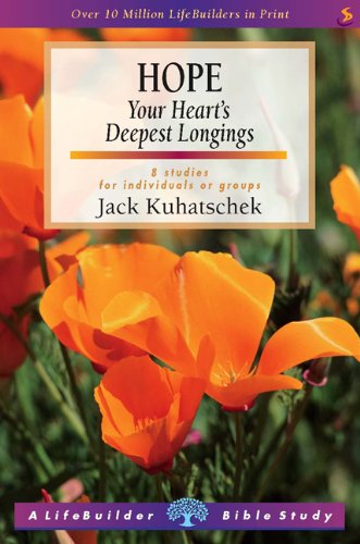 Hope: Your Heart's Deepest Longings (Lifebuilder)