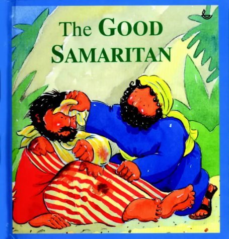 9781859992593: The Good Samaritan (Stories Jesus Told)