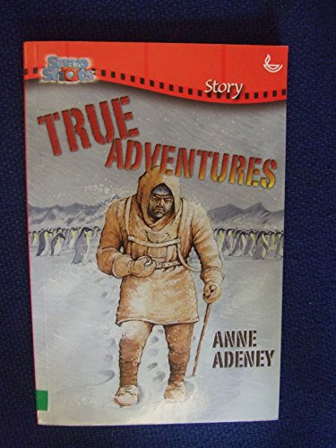 Stock image for True Adventures (Snapshots) for sale by AwesomeBooks
