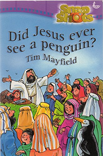 9781859992760: Did Jesus Ever See a Penguin? (Snapshots)
