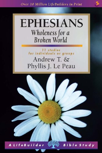 Stock image for Ephesians: Wholeness for a Broken World (Lifebuilder Bible Study) for sale by Brit Books