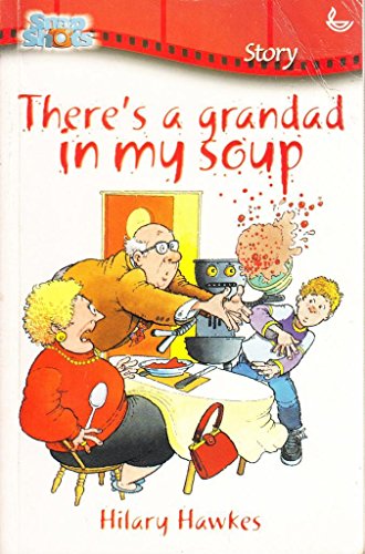 Beispielbild fr There's a Grandad in My Soup (Snapshots) zum Verkauf von AwesomeBooks