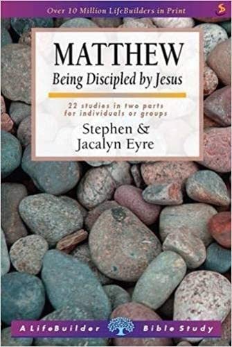Beispielbild fr Matthew (Lifebuilder Study Guides): Being Discipled by Jesus (Lifebuilder Bible Study Guides) zum Verkauf von WorldofBooks