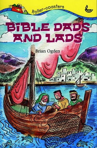 Stock image for Bible Dads and Lads (Rollercoasters S.) for sale by AwesomeBooks