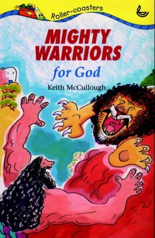 Stock image for Mighty Warriors of God (Roller-coasters) for sale by MusicMagpie