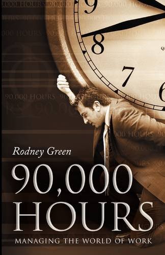 Beispielbild fr 90, 000 Hours: Managing the World of Work zum Verkauf von WorldofBooks