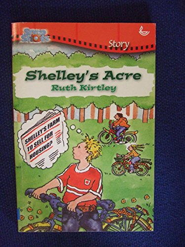 Shelley's Acre (Snapshots) (9781859996027) by Ruth Kirtley