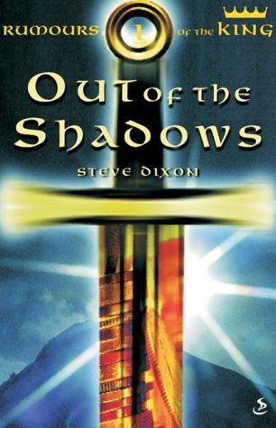 Stock image for Out of the Shadows (Rumours of the King) (Rumours of the King S.) for sale by WorldofBooks