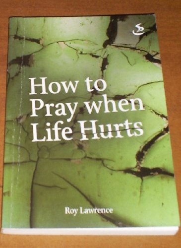 Beispielbild fr How to Pray When Life Hurts zum Verkauf von WorldofBooks