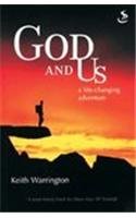 Stock image for God and Us: A Life-changing Adventure for sale by WorldofBooks