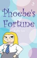 Beispielbild fr Phoebe's Fortune (Phoebe) zum Verkauf von AwesomeBooks