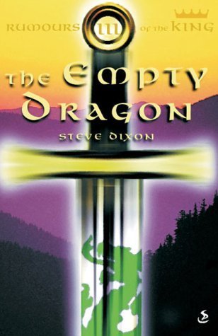 The Empty Dragon (Rumours of the King) (9781859997468) by Steve Dixon