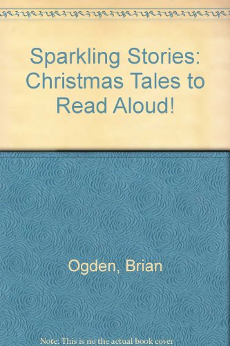 Beispielbild fr Sparkling Stories: Christmas Tales to Read Aloud! zum Verkauf von AwesomeBooks