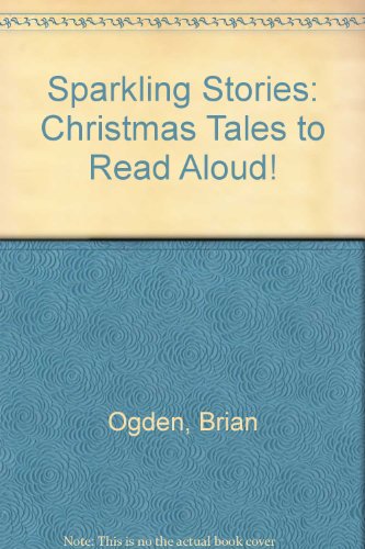 Imagen de archivo de Sparkling Stories: Christmas Tales to Read Aloud! a la venta por Goldstone Books
