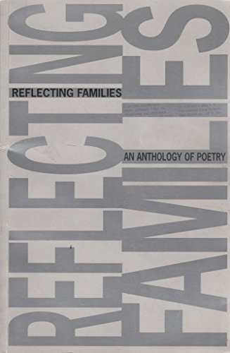 Stock image for Reflecting Families - An Anthology of Poetry for sale by AwesomeBooks